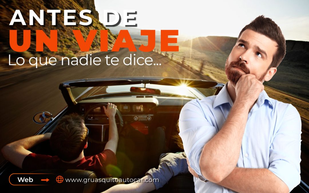 Lo que nadie te dice antes de un viaje largo: señales de que tu auto necesita ayuda